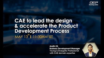 CAE to lead the design & accelerate the Product Development Process