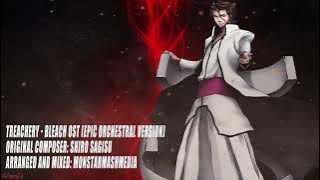 Treachery - Bleach OST (Epic Orchestral Version) - By MonstarMashMedia