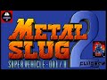 METAL SLUG 2 FULLGAME ARCADE NEO GEO SNK GAMEPLAY 