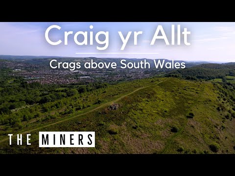 Craig yr Allt: Crags above South Wales