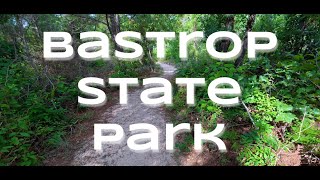 Bastrop State Park: Virtual Hike