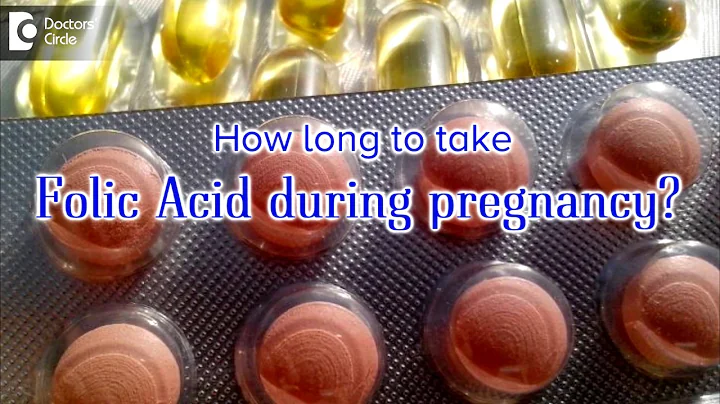 How long do I have to take folic acid during pregnancy? - Dr. Anupama Rohidekar - DayDayNews