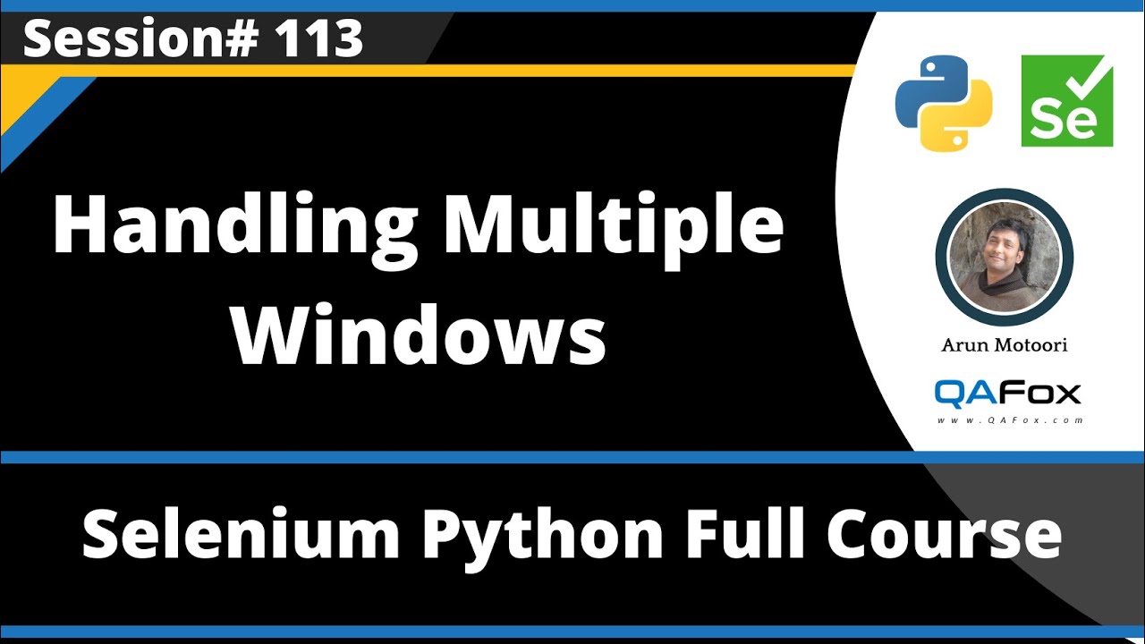Handling Mulitple Windows (Selenium Python - Session 113) - YouTube