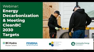 Webinar for Elected Officials: Energy Decarbonization and Meeting CleanBC 2030 Targets