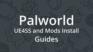 Palworld Ue4ss And Mods Install Guides palworld ue4ss gamemods