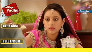 Kalyani चाहती है Ganga To Stay In The Mansion | Balika Vadhu | बालिका वधू | Full Episode | Ep. 1202