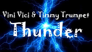 Vini Vici & Timmy Trumpet - Thunder Resimi