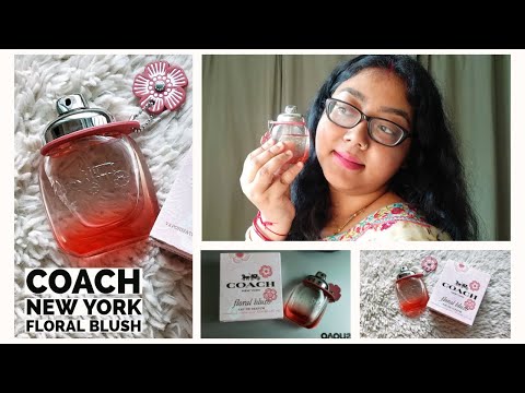 COACH New York Floral Blush Eau De Parfum 30ml review by Anima Bain