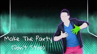 Just Dance 4  Make The Party dont Stop fanmade Mashup