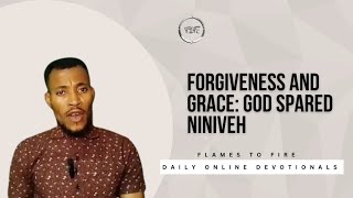 Forgiveness And Grace: God Spared Niniveh - Daily Online Devotionals || 15-05-2024
