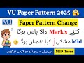 VU Passing Mark S New Paper Pattern 2025 VU Midterm Fall 2025 Passing Marks Vu Midterm 2025