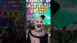 Attack on Sasquatch Valley and Art the Clown #booktube #booktok #likebook
