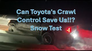 Can Toyota's Crawl Control Save Us!! Snow Test