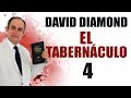 DAVID DIAMOND - EL TABERNÁCULO Parte 4 #daviddiamond #daviddiamond2019