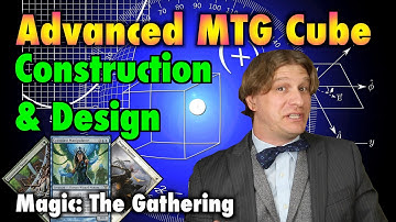 MTG - Advanced Cube Construction 301 - Design And Upgrade Your Cube For Magic: The Gathering