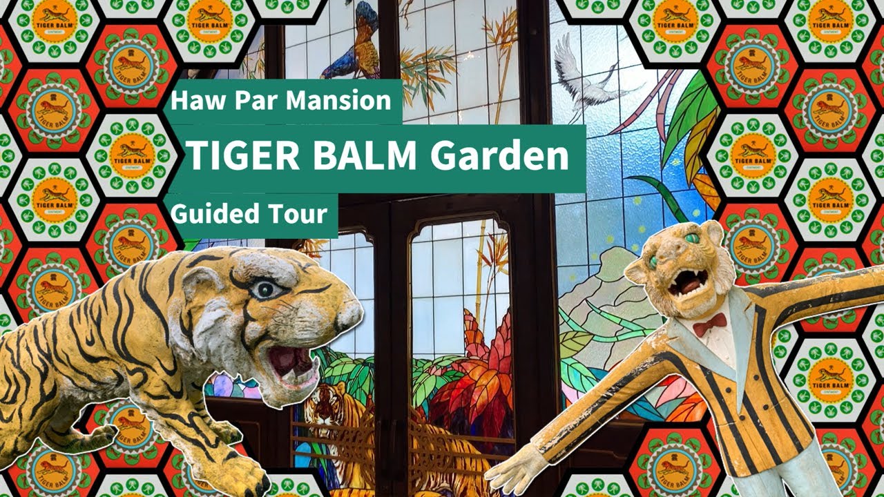 Haw Par Mansion TIGER BALM Garden Guided Tour YouTube