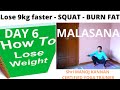 Shri manoj kannan  day 6 lose 9kg weight in 99days squat burn calories fat i metabolism i muscle