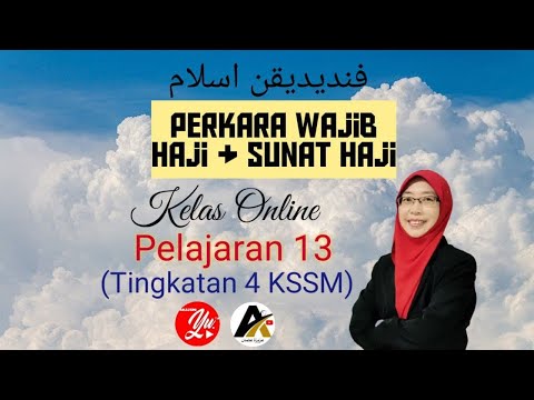 KELAS ONLINE PENDIDIKAN ISLAM TINGKATAN 4 - PERKARA WAJIB HAJI & SUNAT HAJI #kssm #pdpr