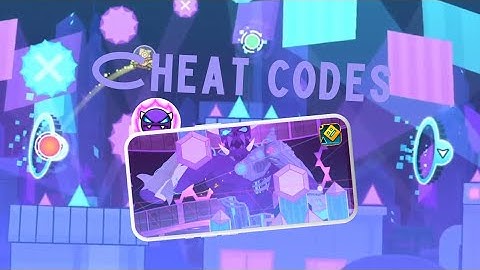 Cheat Codes (Mobile) | level by Whirl | Geometry Dash 2.2