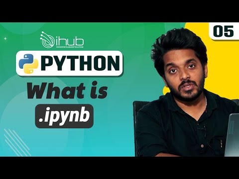 Python for Beginners PART 5 (తెలుగు) | What is IPYNB | iHub Talent