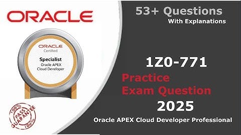 🔥1Z0-771 |📋Oracle APEX Cloud Developer Professional 2025💯 Paid Questions Free | Practice QnA