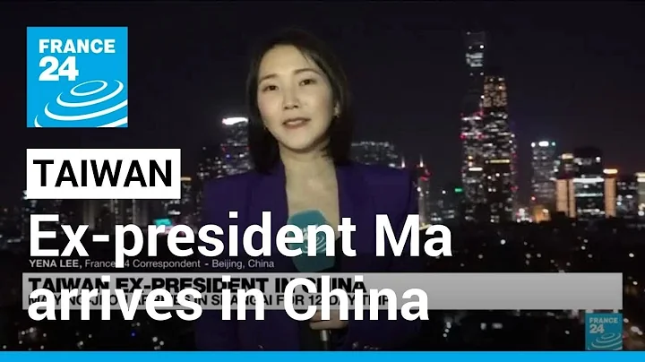 Taiwan ex-president Ma arrives in China 'to improve cross-strait atmosphere' • FRANCE 24 English - DayDayNews