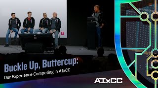 Buckle Up, Buttercup - Our Experience Competing in AIxCC