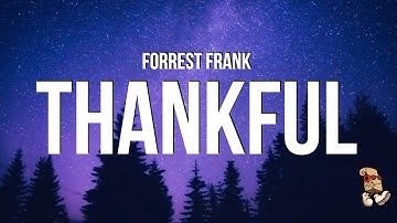 Forrest Frank - THANKFUL (Lyrics)