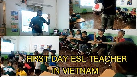 First Day ESL Teacher in Vietnam I ESL Demo class