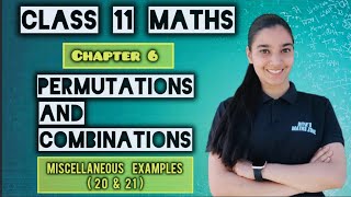 | Permutations and Combinations | Miscellaneous Examples ( 20 & 21)| Class 11 MATHS NCERT