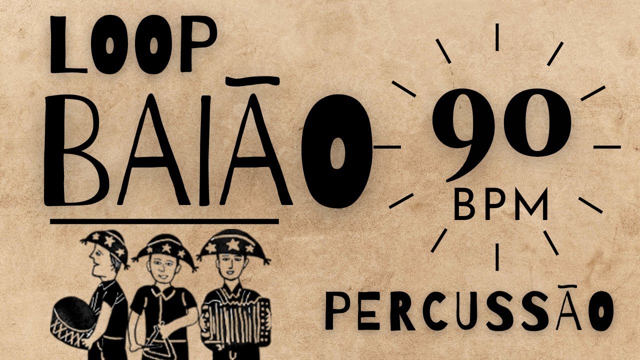 LOOP BAIÃO - 90 bpm (30min) [PERCUSSÃO] Para Acompanhamento