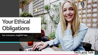Ethical and Legal obligations
