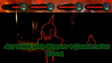 Any levels with Chapter 4 Soundtracks! | Dark Deception (+Boss Fight Health Bars)