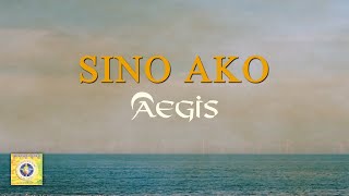 SINO AKO - Aegis (Lyric Video) OPM