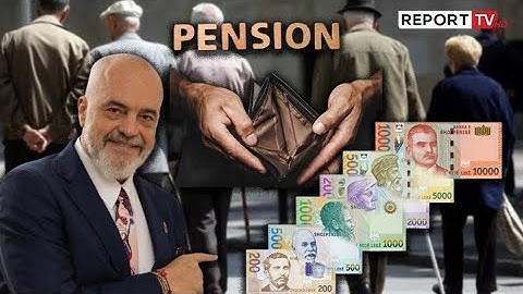 RRITEN pensionet në 1 tetor! ZBULOHET E VËRTETA: Ja sa LEKË do marrin dhe kategoritë përfituese