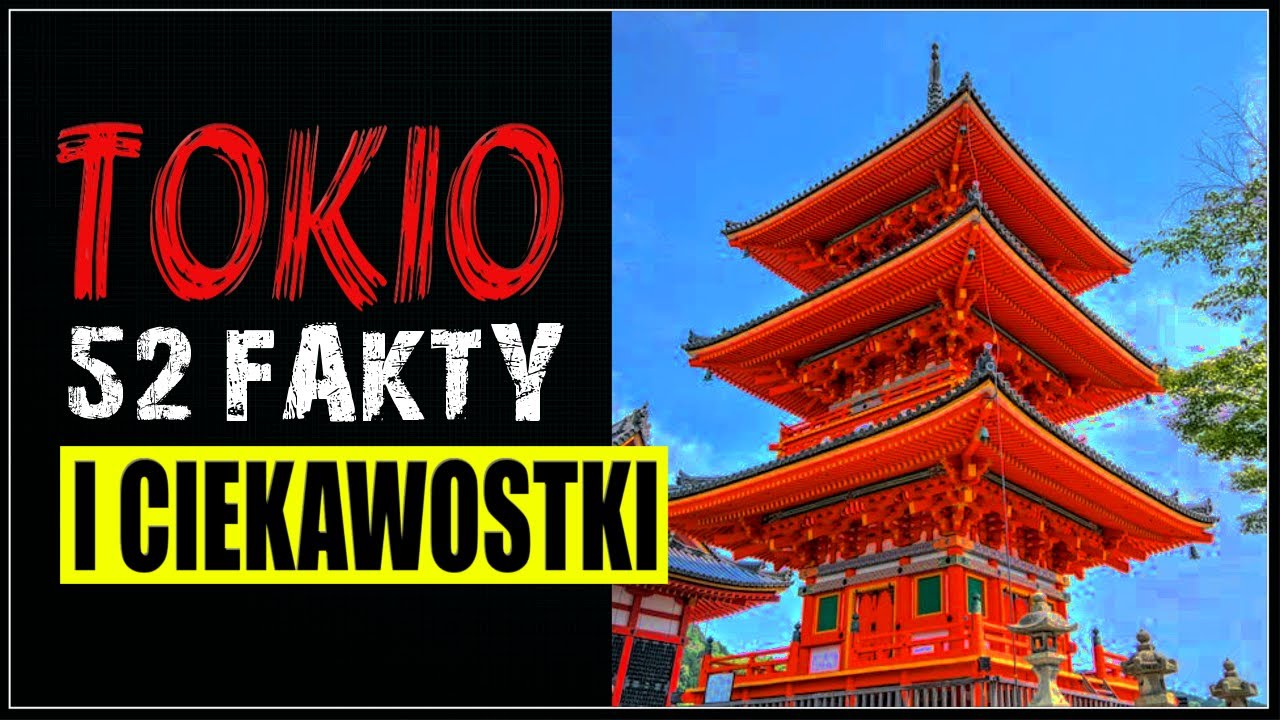 TOKIO * 52 FAKTY