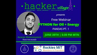 HACKERVILLAGE : Python for Oilfield and Energy - Pandas Pt 1 - Ep. 2