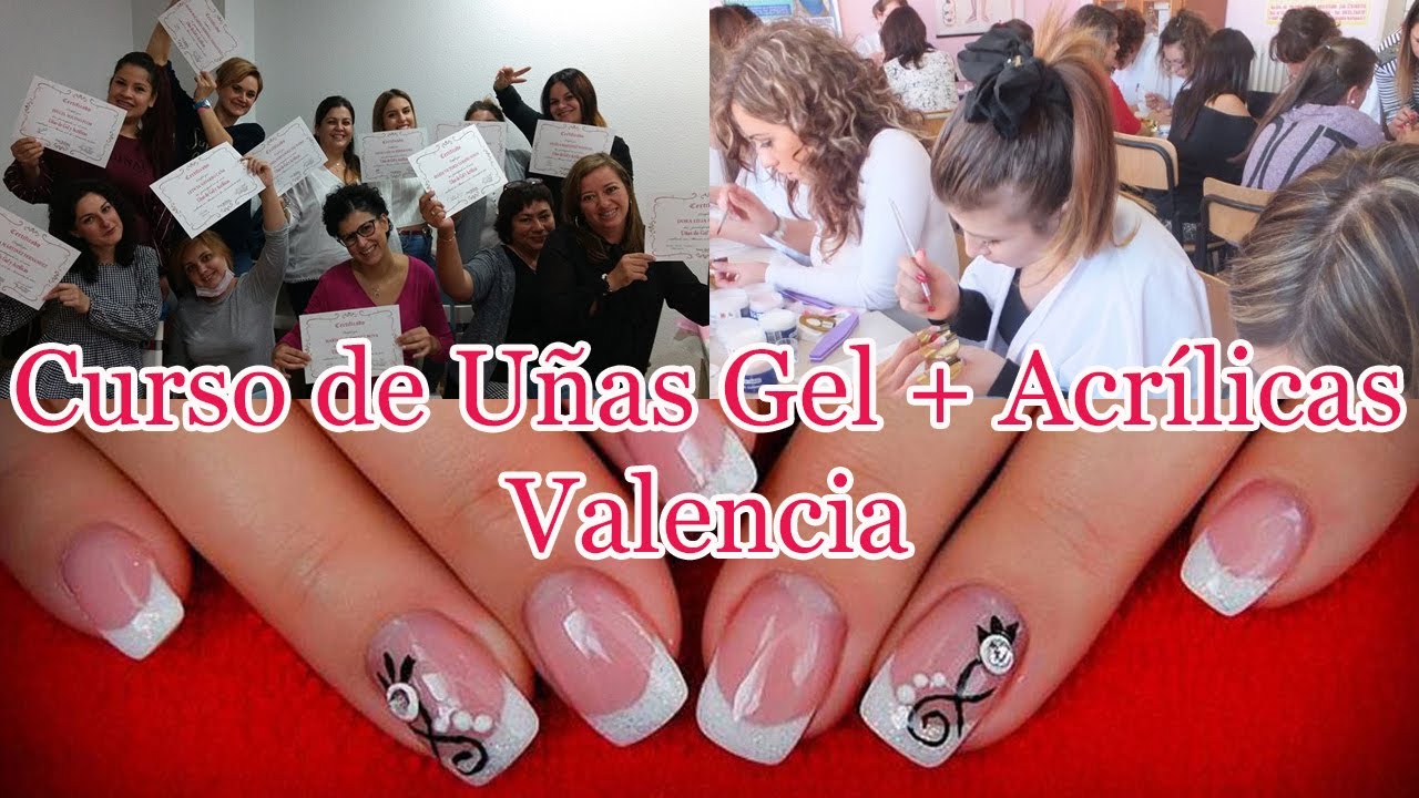 Curso de uñas Valencia Gel + Acrílicas - Llamanos 600333723 - thptnganamst.edu.vn