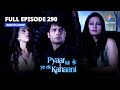 Pyaar Kii Ye Ek Kahaani || प्यार की ये एक कहानी || Episode 290|| Kya Abhay Ko Milega Jaaduyi Potion?