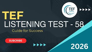 TEF Listening Test Practice - 58 | New Format | Improve Your French Listening Skills | 2026