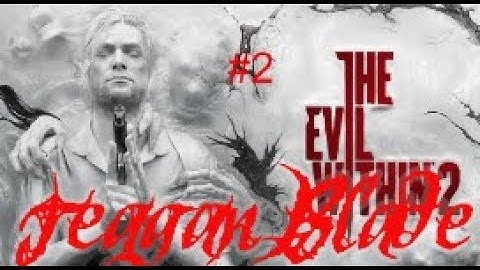 Welcome to Union.... Evil Within 2 #2