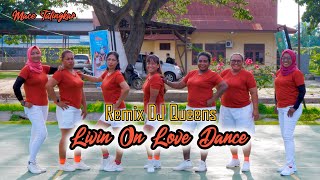 Livin On Love Dance// Remix DJ Queens//Choreo Mix Mace Talingkar