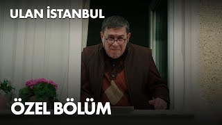 Ulan İstanbul Özel Bölüm - Full Bölüm