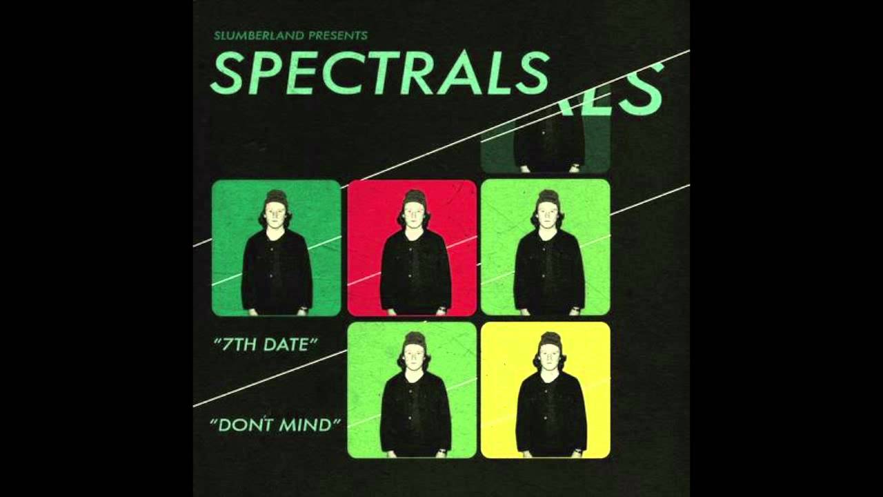 Watch Spectrals - "Don't Mind" on YouTube Watch Spectrals - "Don't Mind" on YouTube