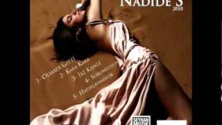 Nadide Sultan - Olmadi Gitti  [ 2010 Albüm ]