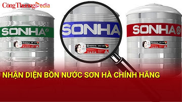 Nhận diện bồn nước Sơn Hà chính hãng| Báo Công Thương