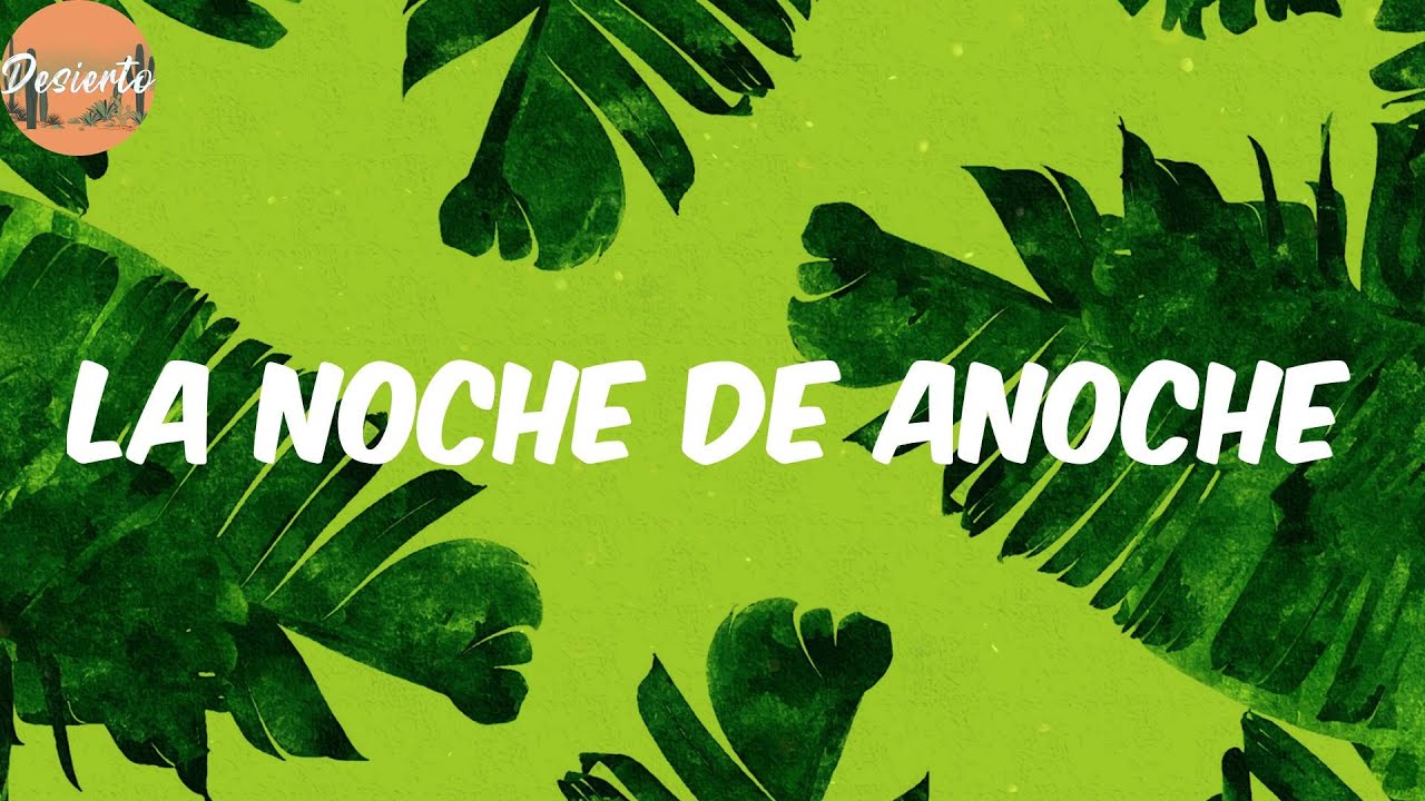 Bad Bunny (Lyrics) LA NOCHE DE ANOCHE YouTube