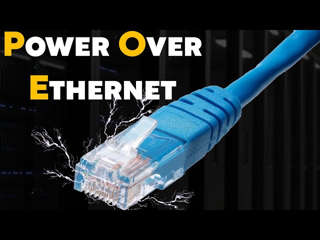 How Power Over Ethernet (PoE) Works