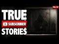 HE WAS OUTSIDE MY WINDOW | 10 True Scary Subscriber Horror Stories (Vol. 42)