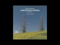 George Winston Winter Into Spring Full Album 